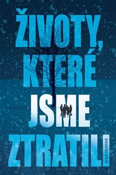 Životy, které jsme ztratili - Megan Creweová