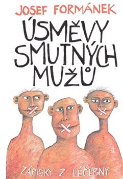 Úsměvy smutných mužů - Josef Formánek