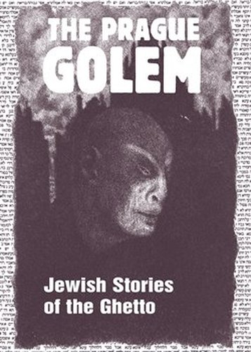 The Prague Golem - Harald Salfellner