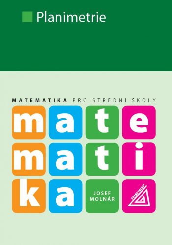 Matematika pro střední školy – Planimetrie