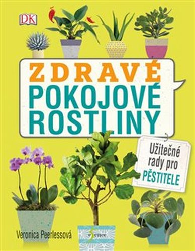 Zdravé pokojové rostliny - Veronica Peerlessová