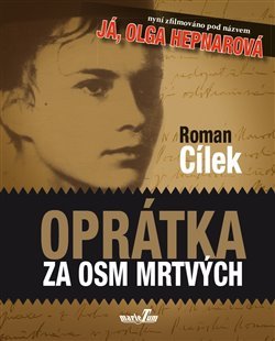 Oprátka za osm mrtvých - Roman Cílek