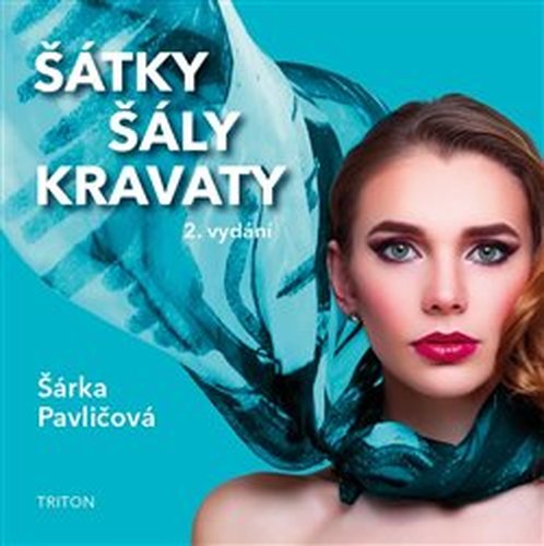 Šátky, šály, kravaty