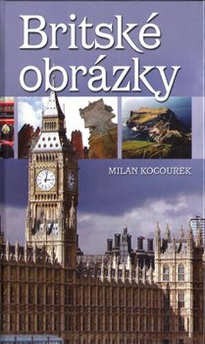 Britské obrázky - Milan Kocourek