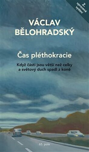 Čas pléthokracie - Václav Bělohradský