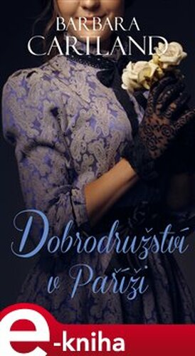 Dobrodružství v Paříži - Barbara Cartland