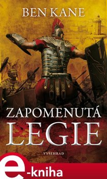 Zapomenutá legie - Ben Kane