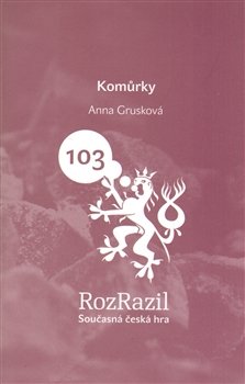 Komůrky - Anna Grusková