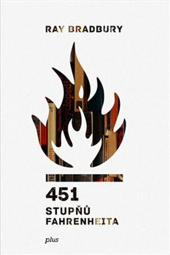 451 stupňů Fahrenheita - Ray Bradbury