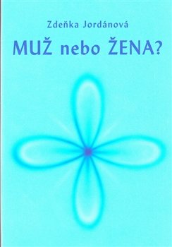 Muž nebo žena? - Zdeňka Jordánová