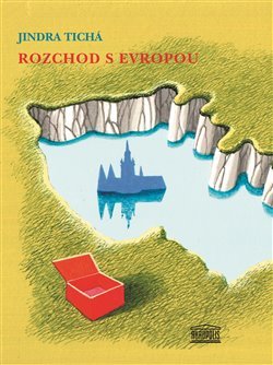 Rozchod s Evropou - Jindra Tichá
