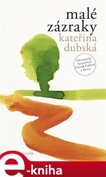Malé zázraky - Kateřina Dubská