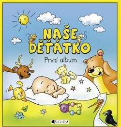 Naše děťátko – První album - Hana Veselá