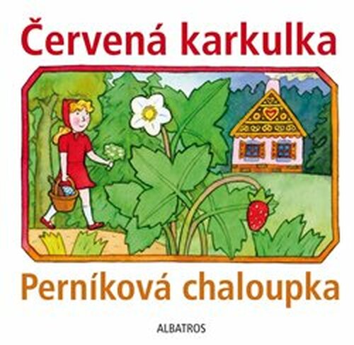 Červená karkulka a Perníková chaloupka