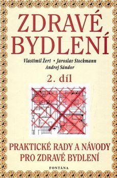 Zdravé bydlení 2. díl - Vlastimil Žert, Jaroslav Stockmann, Andrej Sándor