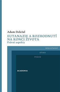 Eutanazie a rozhodnutí na konci života