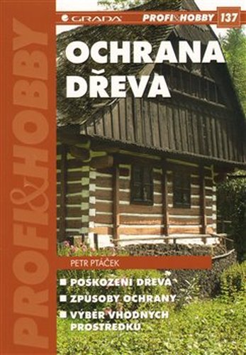 Ochrana dřeva - Petr Ptáček