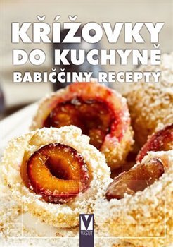 Křížovky do kuchyně - babiččiny recepty