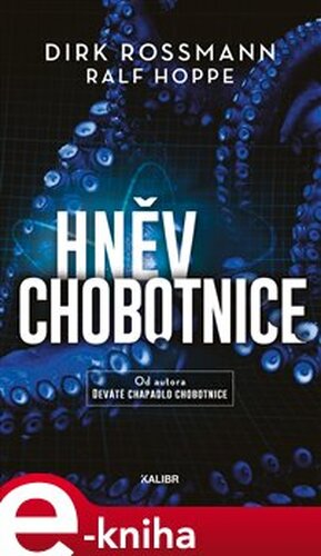 Hněv chobotnice - Ralf Hoppe, Dirk Rossmann