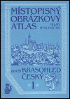 Místopisný obrázkový atlas aneb Krasohled český 1. - Milan Mysliveček