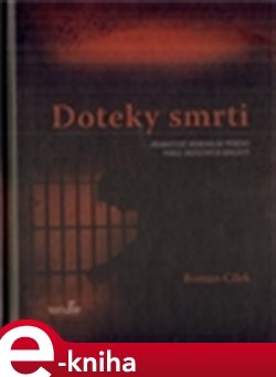 Doteky smrti - Roman Cílek