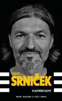 Pavel Srniček Vlastními slovy - Pavel Srniček, Will Scott