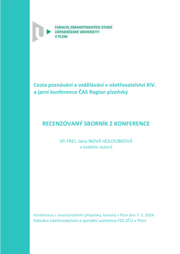 Cesta poznávání a vzdělávání v ošetřovatelství XIV. a jarní konference ČAS Region plzeňský