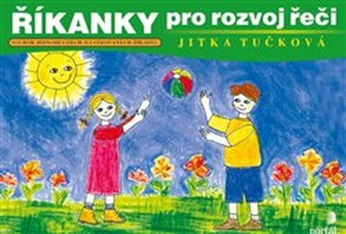 Říkanky pro rozvoj řeči - Jitka Tučková