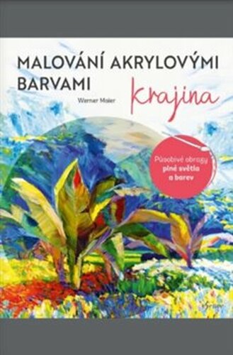Malování akrylovými barvami: Krajina
