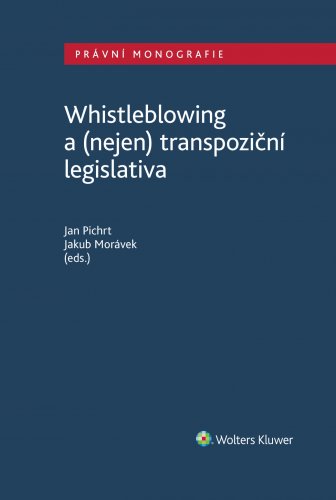 Whistleblowing a (nejen) transpoziční legislativa