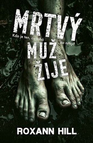 Mrtvý muž žije - Roxann Hill