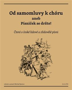 Od samomluvy k chóru aneb písniček se držte!