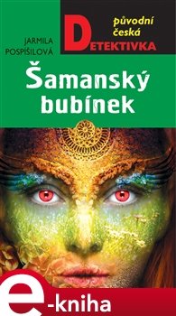 Šamanský bubínek - Jarmila Pospíšilová Šamanský bubínek - Jarmila Pospíšilová