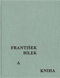 František Bílek a kniha - František Bílek