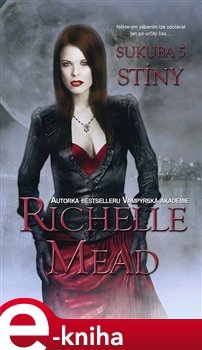 Stíny - Richelle Mead