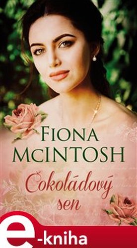 Čokoládový sen - Fiona McIntosh