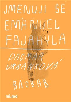 Jmenuji se Emanuel Fajahyla - Dagma Urbánková