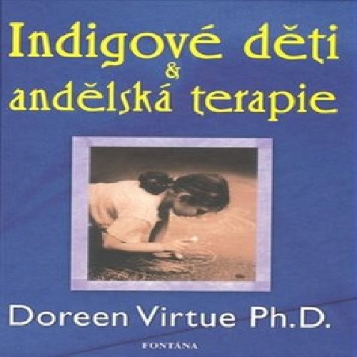 Indigové děti a andělská terapie