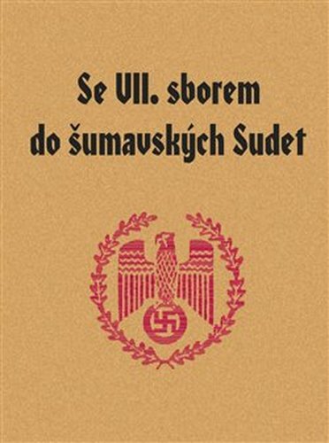 Se VII. sborem do šumavských Sudet - kol.