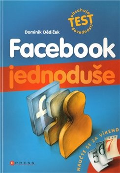 Facebook - jednoduše - Dominik Dědiček