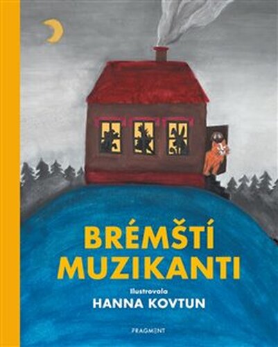 Brémští muzikanti - Bratři Grimmové