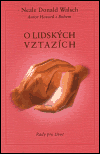 O lidských vztazích - Neale Donald Walsch