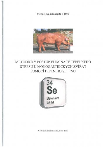 Metodický postup eliminace tepelného stresu u monogastrických zvířat pomocí selenu
