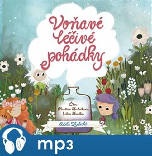 Voňavé léčivé pohádky