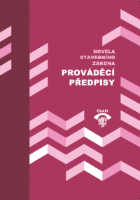 Novela stavebního zákona-prováděcí předpisy