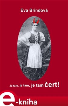 Je tam, je tam, je tam čert! - Eva Brindová