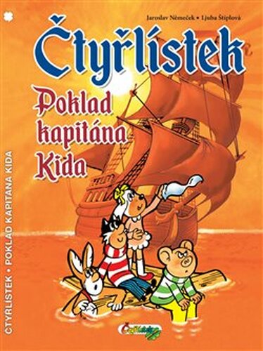 Čtyřlístek Poklad kapitána Kida - Ljuba Štíplová, Jaroslav Němeček
