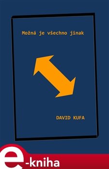 Možná je všechno jinak - David Kufa