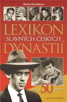 Lexikon slavných českých dynastií - Blanka Kovaříková