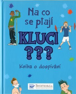 Na co se ptají kluci???